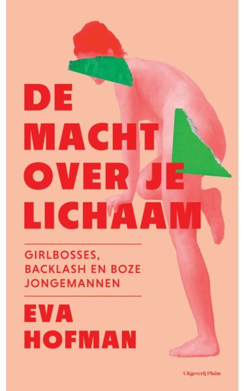 De macht over je lichaam. Girlbosses, backlash en boze jongemannen