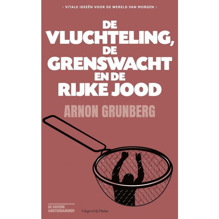 De vluchteling, de grenswacht en de rijke Jood