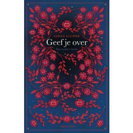 Geef je over. Een modern leven