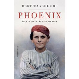 Phoenix. De memoires van Abel Sikkink