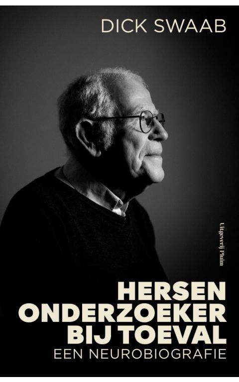 Hersenonderzoeker bij toeval. Een neurobiografie