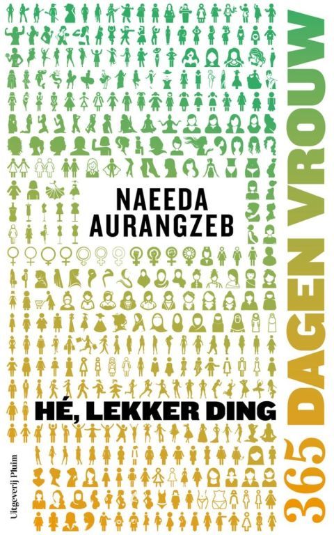 Hé, lekker ding. 365 dagen vrouw