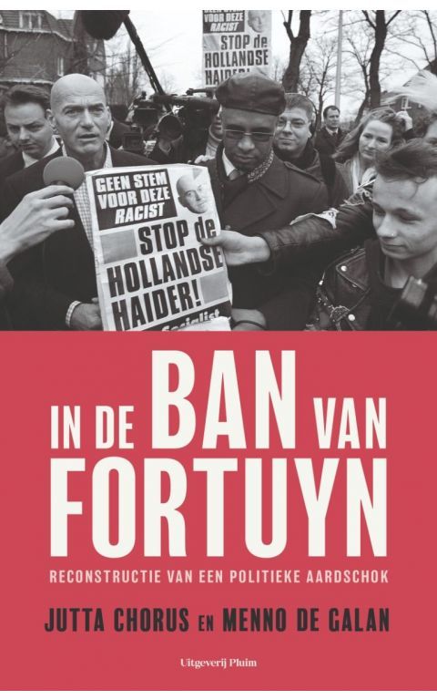 In de ban van Fortuyn. Reconstructie van een politieke aardschok