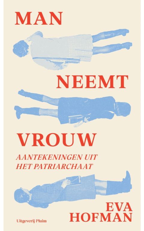 Man neemt vrouw. Aantekeningen uit het patriarchaat