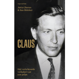 Claus. Het verscheurde leven van een prins