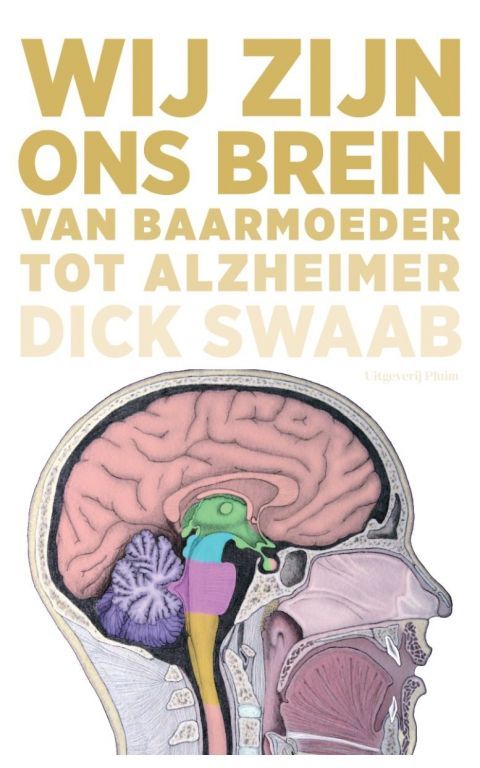 Wij zijn ons brein. Van baarmoeder tot alzheimer