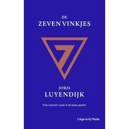 De zeven vinkjes. Hoe mannen zoals ik de baas spelen