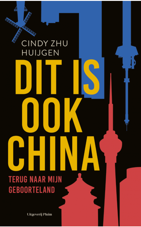 Dit is ook China. Terug naar mijn geboorteland