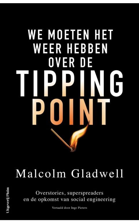 We moeten het weer hebben over de tippingpoint. Overstories, superspreaders en de opkomst van social engineering