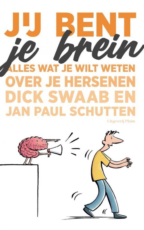 Jij bent je brein. Alles wat je wilt weten over je hersenen