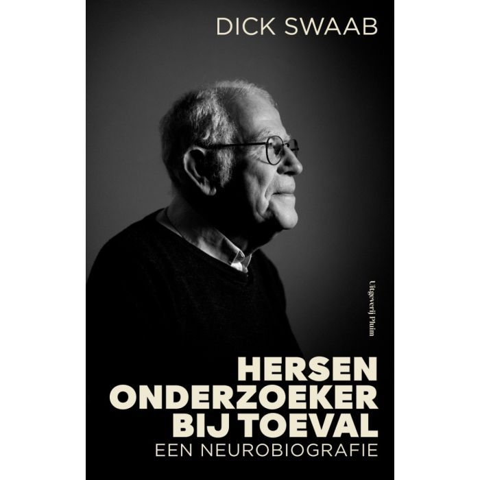 Hersenonderzoeker bij toeval. Een neurobiografie